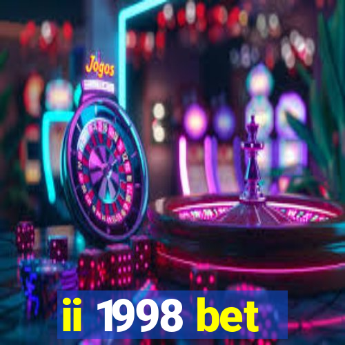 ii 1998 bet